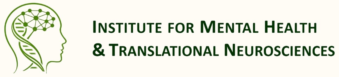 Institute for Mental Health and Translational Neurosciences